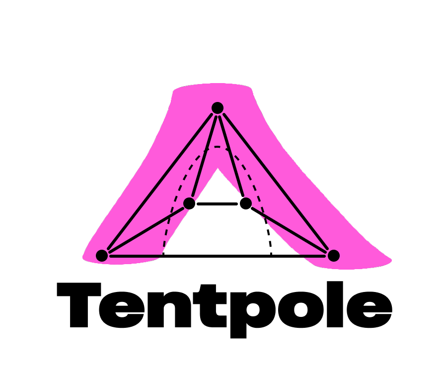 A tent drawn with diagrammatic lines and dots. It say 'Tentpole' underneath in a bold, black font. A pink paint brush stroke is marked over the roof of the tent.